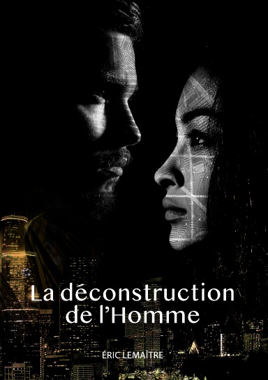 La déconstruction de l’homme