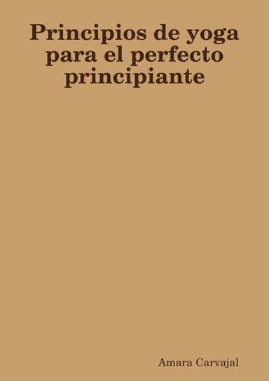 Principios de yoga para el perfecto principiante