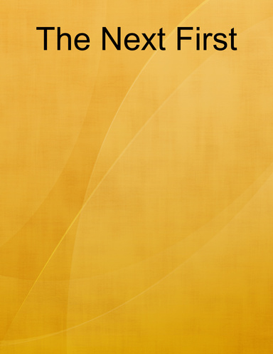 The Next First