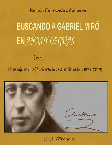 Buscando a Gabriel Miró en Años y Leguas