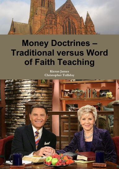 Money Doctrines – Traditional versus Word of Faith Teaching