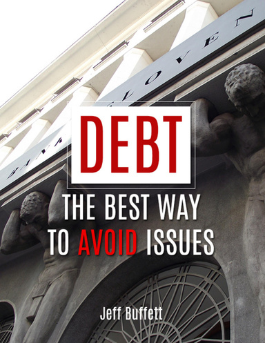 Debt: The Best Way to Avoid Issues