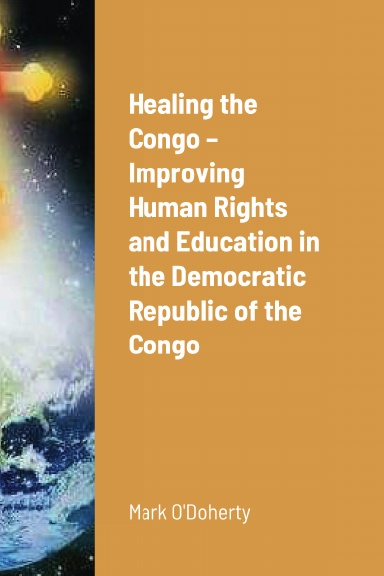 Healing the Congo – Improving Human Rights, Social Cohesion and Education in the Democratic Republic of the Congo