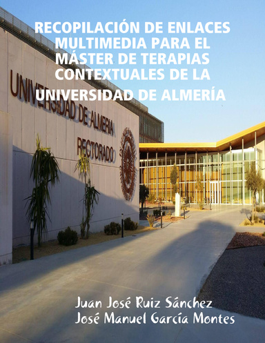 RECOPILACIÓN DE ENLACES MULTIMEDIA PARA EL MÁSTER DE TERAPIAS CONTEXTUALES DE LA UNIVERSIDAD DE ALMERÍA