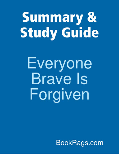 Summary & Study Guide: Everyone Brave Is Forgiven