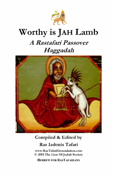 Worthy is Jah Lamb: A Rastafari Passover Haggadah