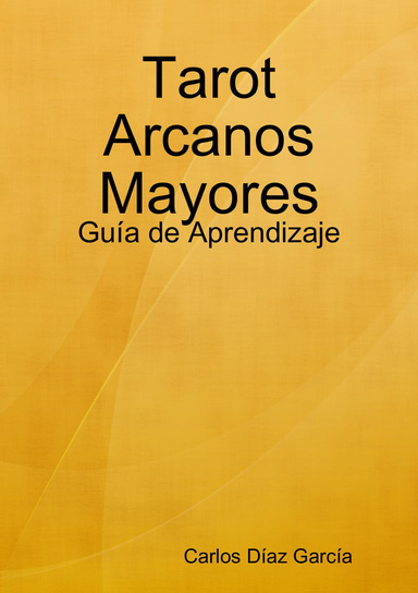 Tarot Arcanos Mayores - Guía de Aprendizaje