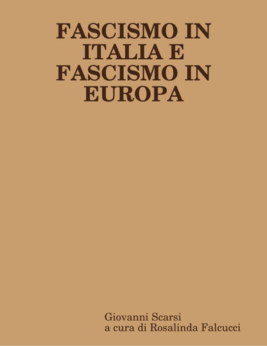 FASCISMO IN ITALIA E FASCISMO IN EUROPA