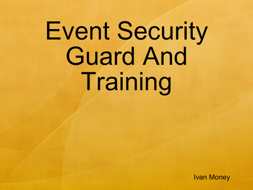 Event Security Guard And Training