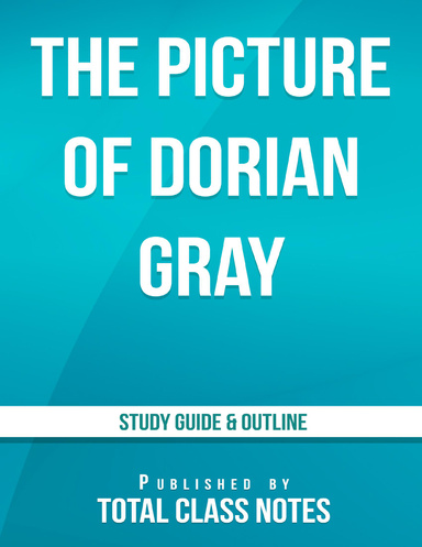The Picture of Dorian Gray Study Guide & Outline