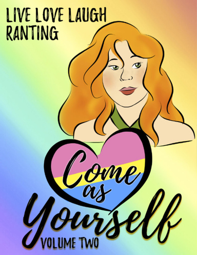 Come As Yourself: Volume Two