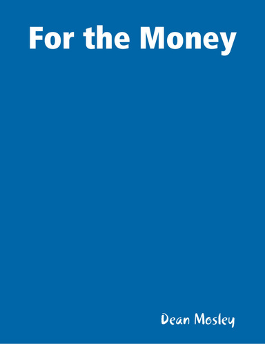 For the Money