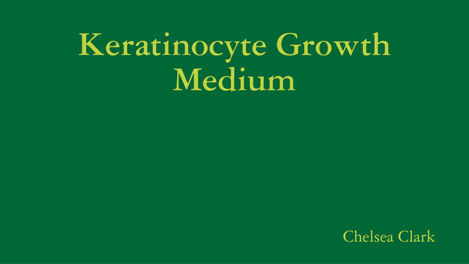 Keratinocyte Growth Medium