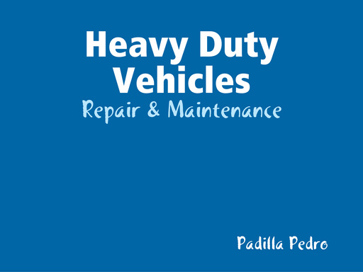 Heavy Duty Vehicles - Repair & Maintenance