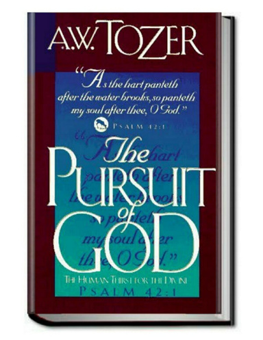 THE PURSUIT OF GOD
