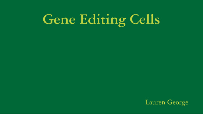 Gene Editing Cells