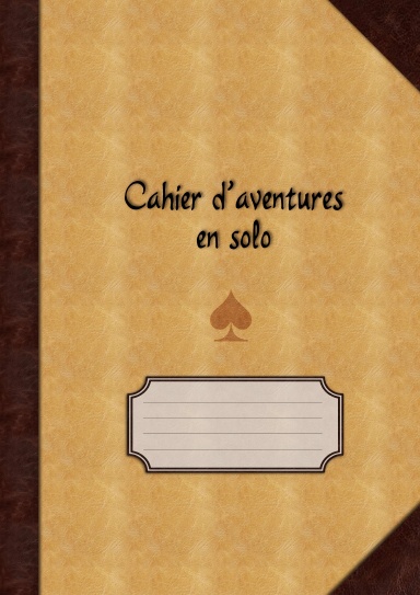 ♠ Cahier d'aventures en solo (pages lignées)