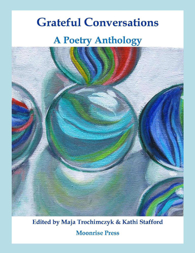 Grateful Conversations: A Poetry Anthology