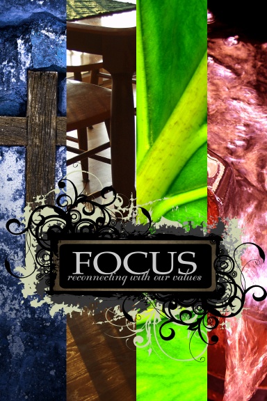 FOCUS reconnecting with our values
