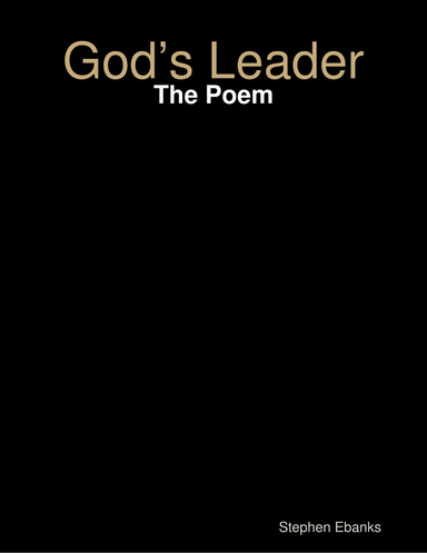 God’s Leader: The Poem