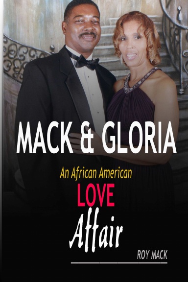 MACK & GLORIA - An African American Love Affair