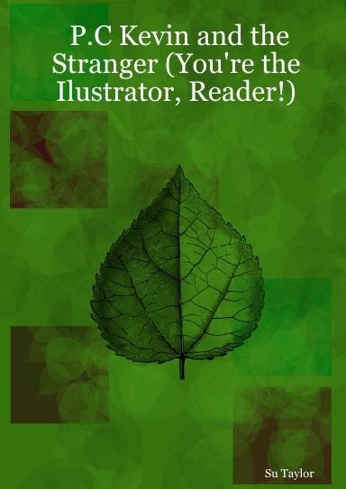 P.C Kevin and the Stranger (You're the Illustrator, Reader!)