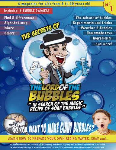 (E-PUB FILE) The secrets of "The Lord Of The Bubbles": In search of the magic recipe of soap bubbles