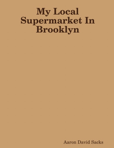 My Local Supermarket In Brooklyn