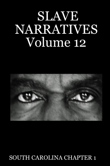 SLAVE NARRATIVES Volume 12