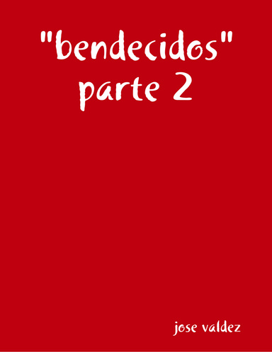 "bendecidos" parte 2