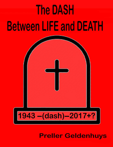 The Dash Between Life and Death