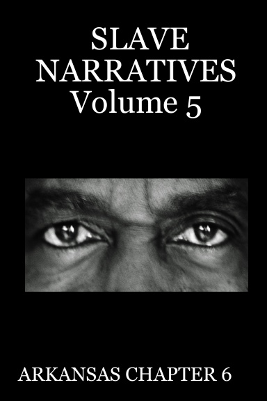 SLAVE NARRATIVES Volume 5