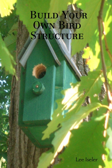 Build Your Own Bird Structure
