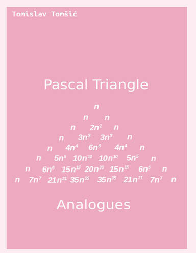 Pascal Triangle Analogues