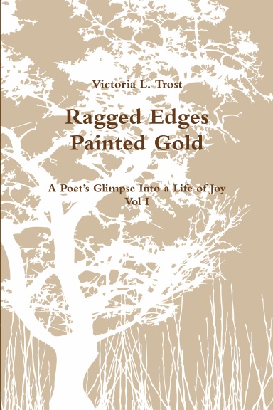 Ragged Edges Painted Gold - Vol I