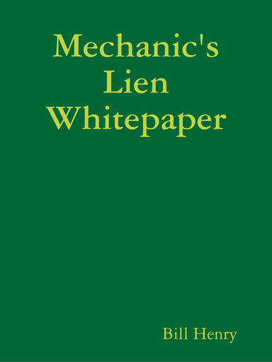 Mechanic's Lien Whitepaper