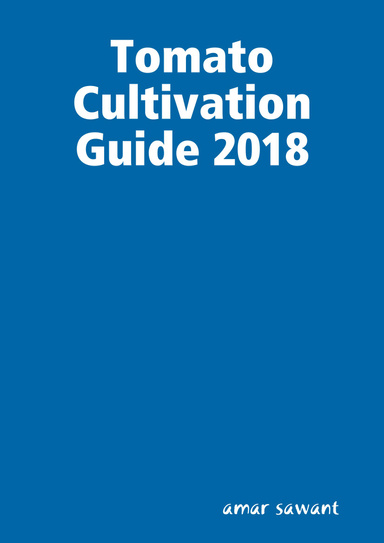 Tomato Cultivation Guide 2018