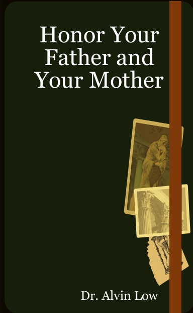 Honor Your Father and Your Mother