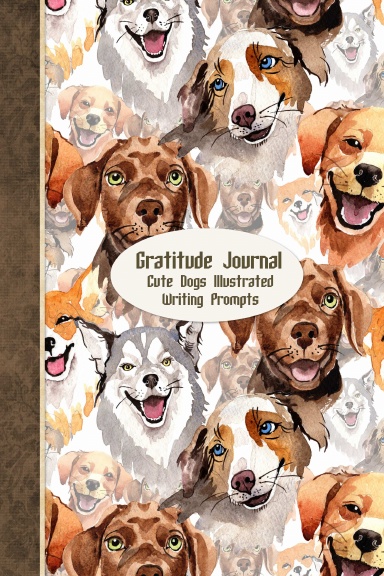 Gratitude Journal: Cute Dogs