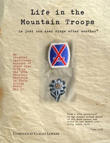 Life in the Mountain Troops...     is just one damn ridge after another*