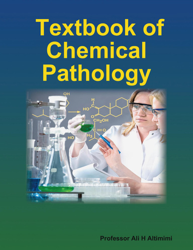 Textbook of Chemical Pathology
