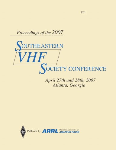 2007 Southeastern VHF Society Conference Proceedings