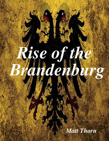 Rise of the Brandenburg