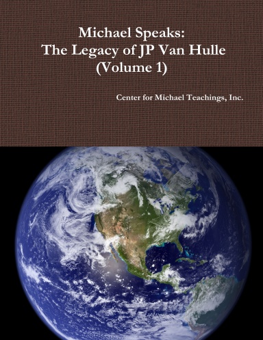 Michael Speaks: The Legacy of JP Van Hulle (Volume 1)