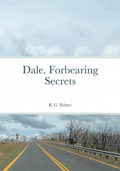 Dale. Forbearing Secrets