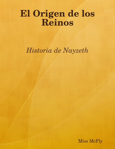 El Origen de los Reinos - Historia de Nayzeth