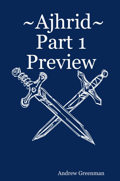 ~Ajhrid~ Part 1 Preview