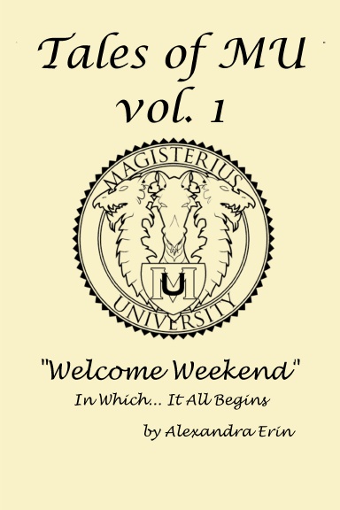 Tales of MU 1: Welcome Weekend