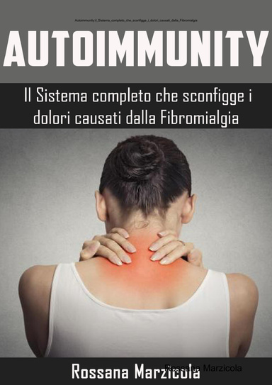 Autoimmunity:il_Sistema_completo_che_sconfigge_i_dolori_causati_dalla_Fibromialgia