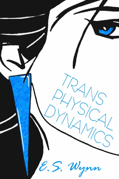 Trans Physical Dynamics